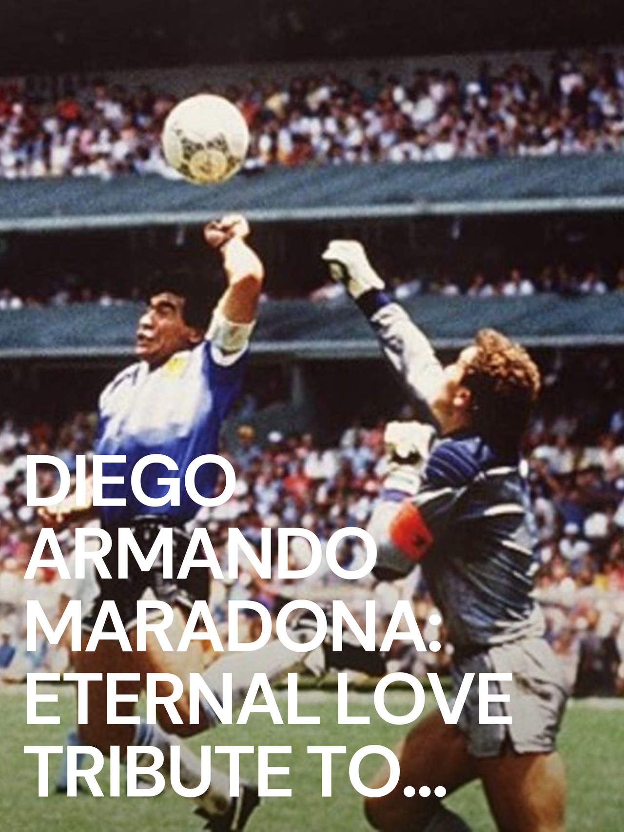Diego Armando Maradona: Eternal Love Tribute to Maradona (2005) | MUBI