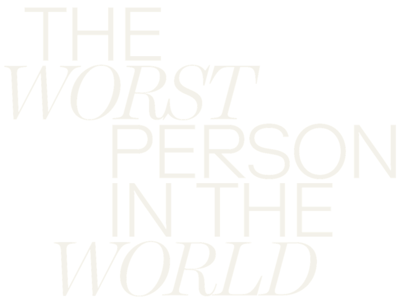A Pior Pessoa do Mundo