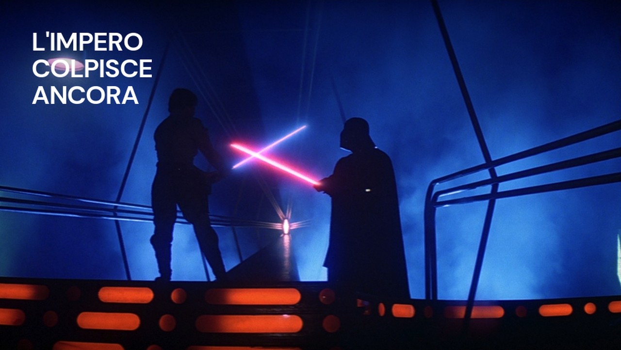 Star Wars: L'impero colpisce ancora - L'inarrestabile ascesa - IL CINEMA. SEMPLICE