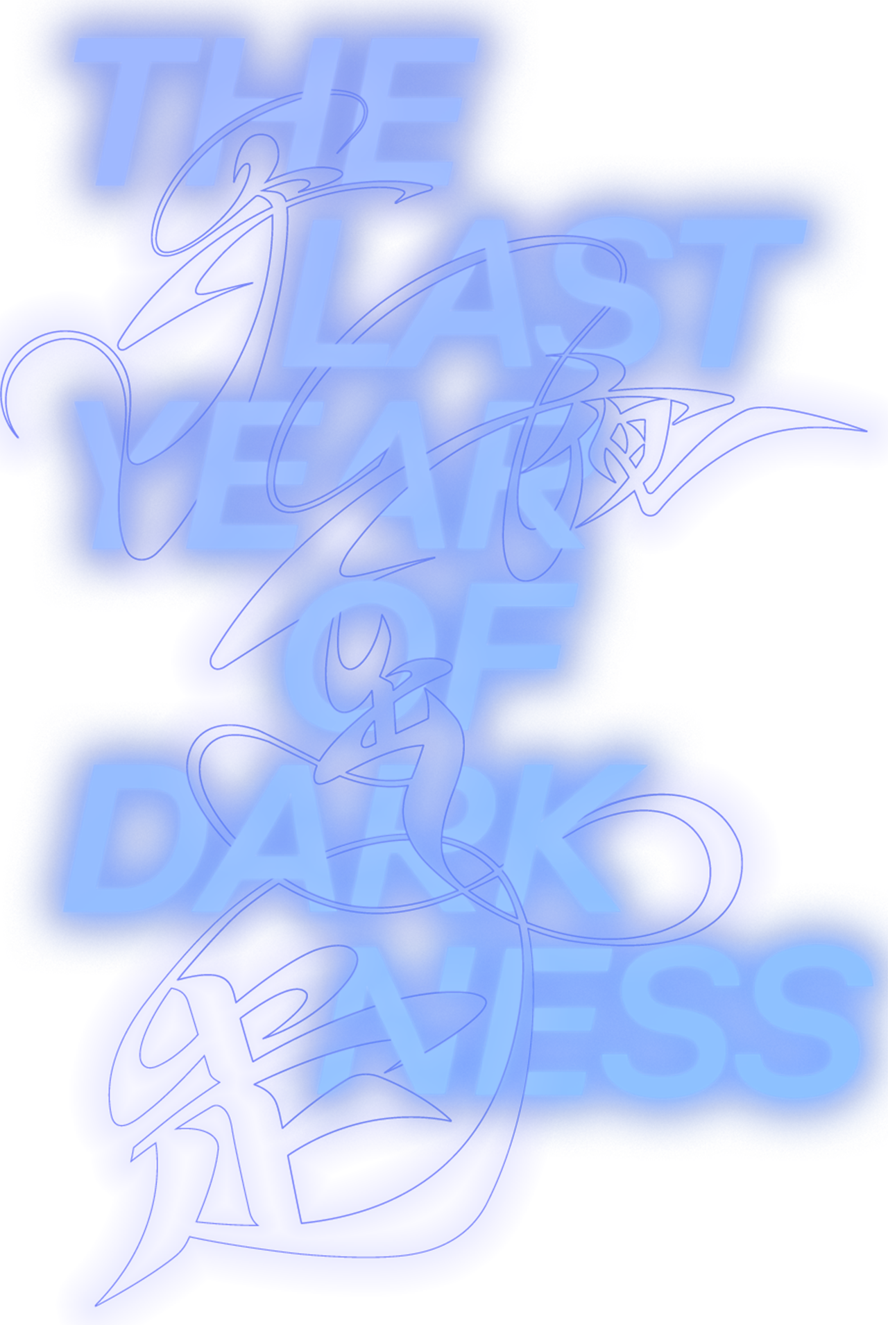 The Last Year of Darkness