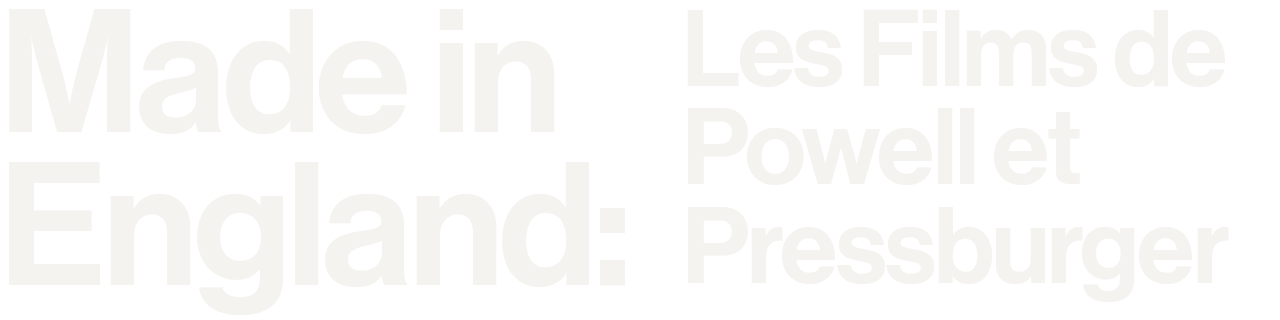 Made in England : Les Films de Powell et Pressburger