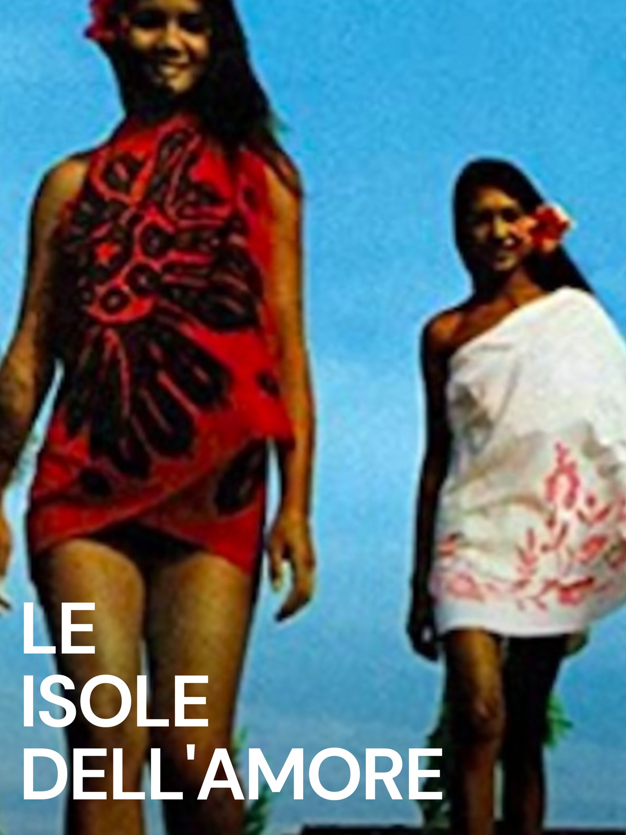 Le isole dell'amore (1970) | MUBI