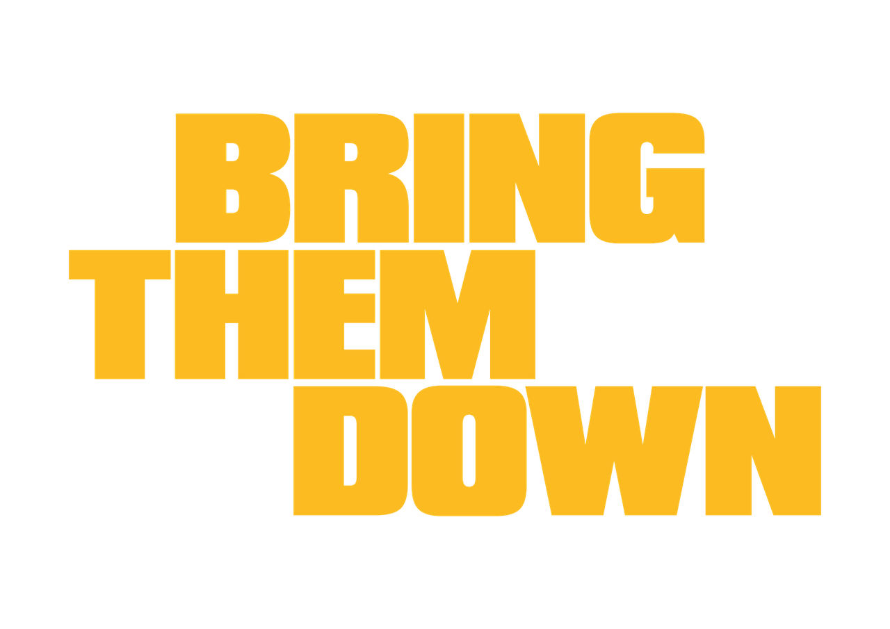Bring Them Down