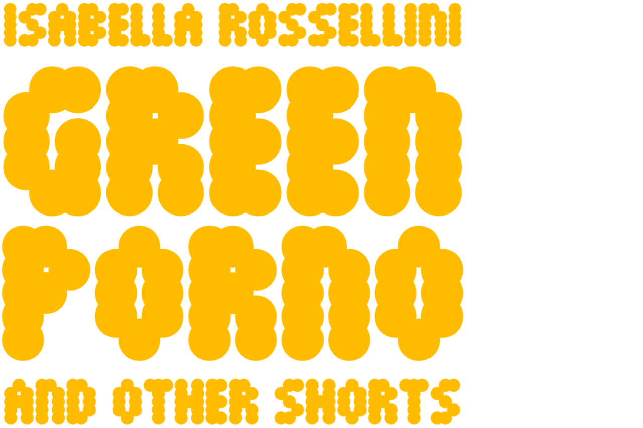 GREEN PORNO AND OTHER SHORTS