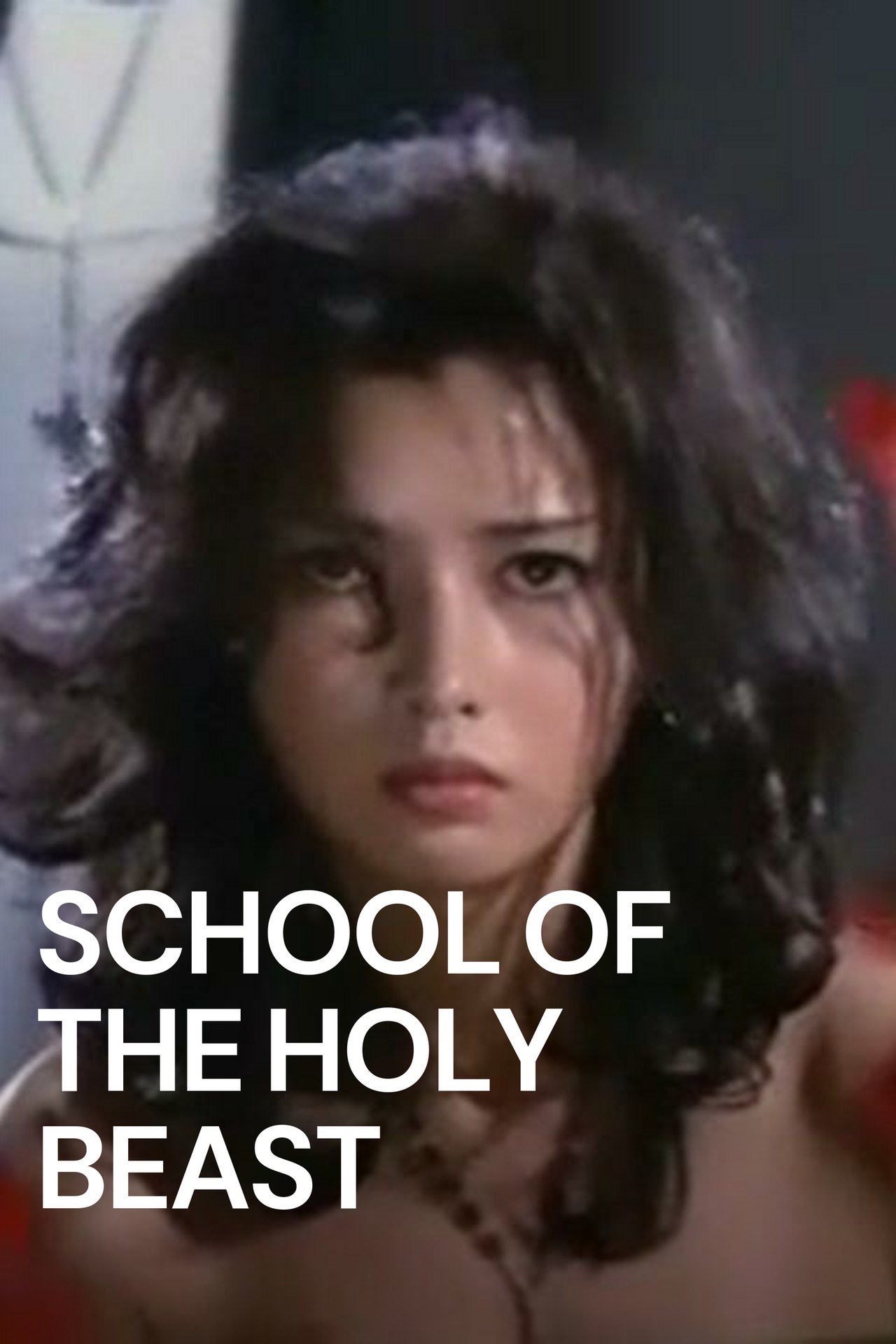 School of the Holy Beast (1974) | MUBI