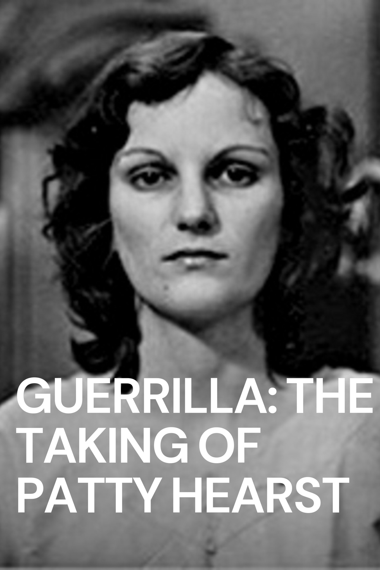 Guerrilla: The Taking of Patty Hearst (2004) | MUBI