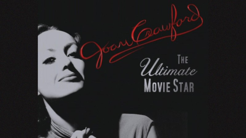 Joan Crawford: The Ultimate Movie Star
