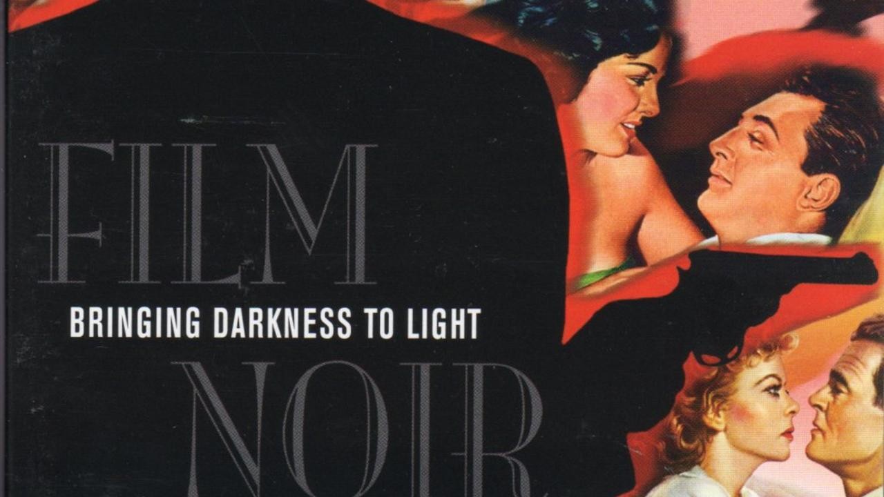Film Noir: Bringing Darkness to Light