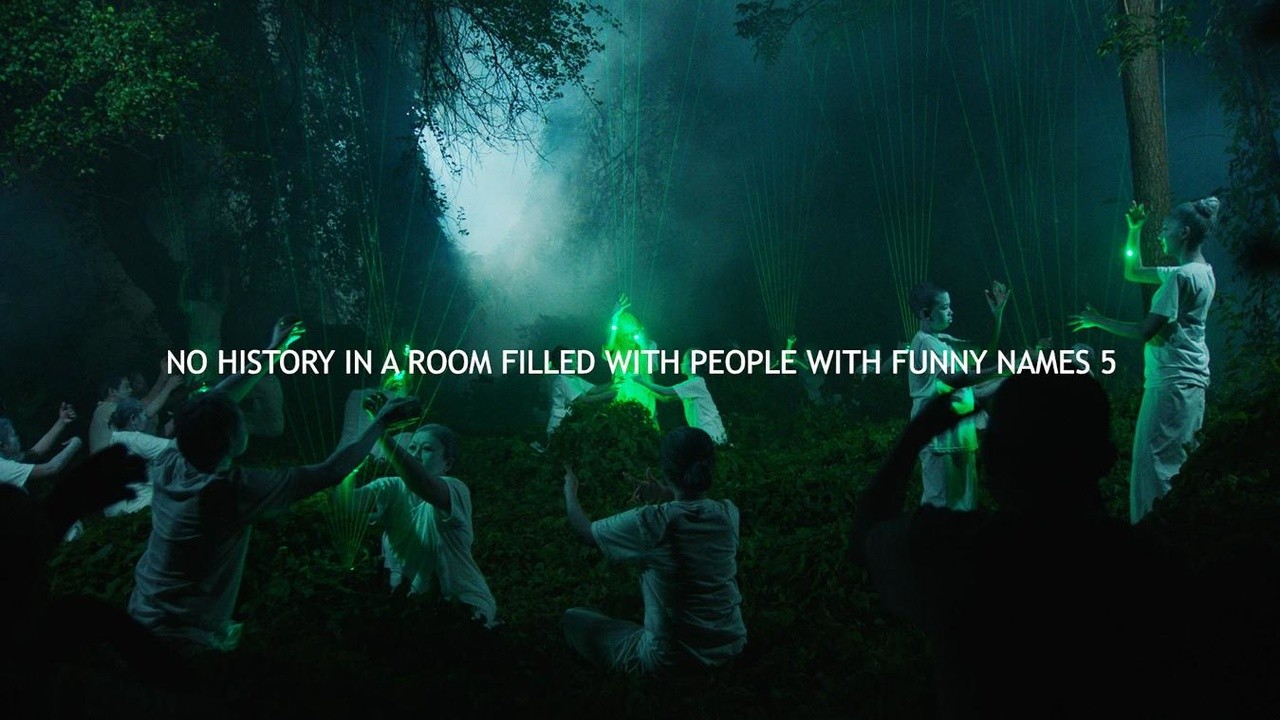 No history in a room filled with people with funny names 5