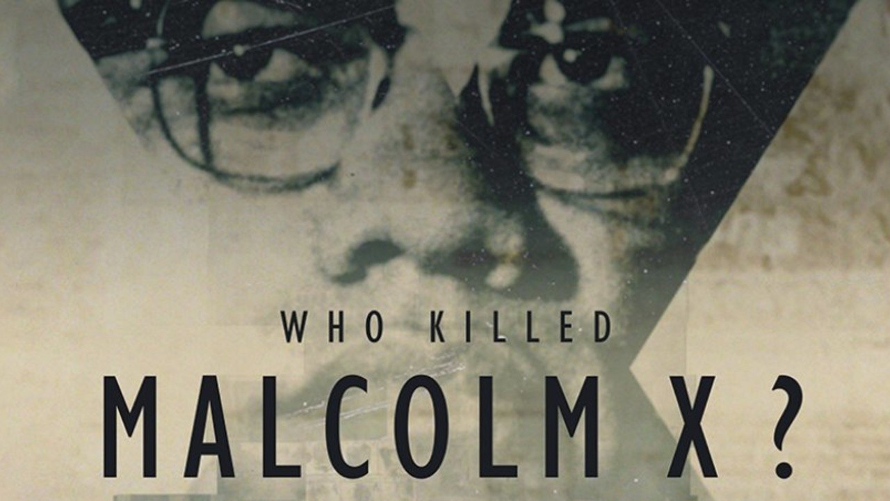 Who Killed Malcolm X?