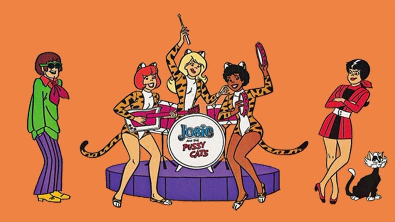 ‘Josie and the Pussycats’ is a pop music group. 