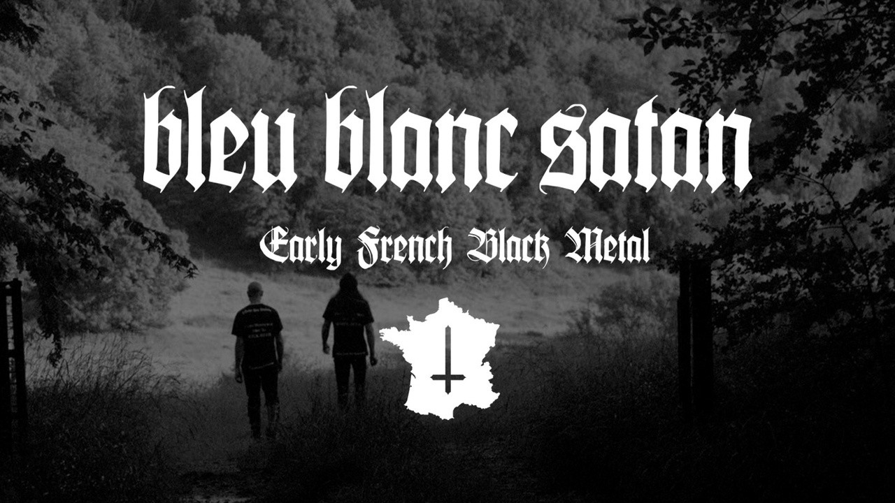 Image du film Bleu Blanc Satan: Early French Black Metal