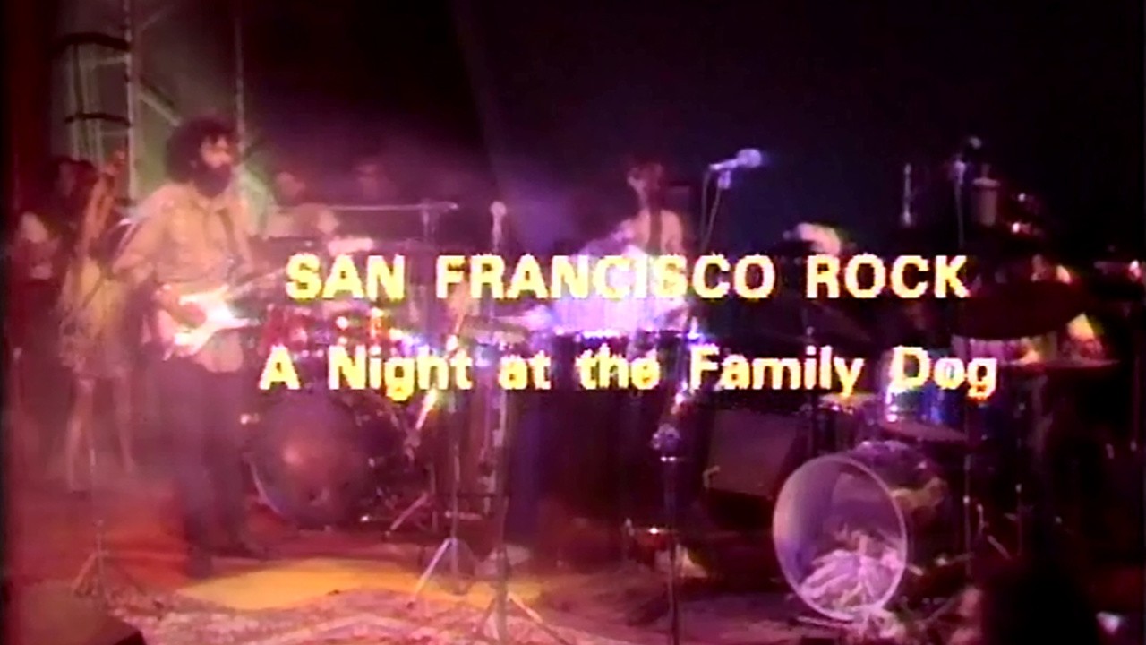 San Francisco Rock: A Night at the Family Dog
