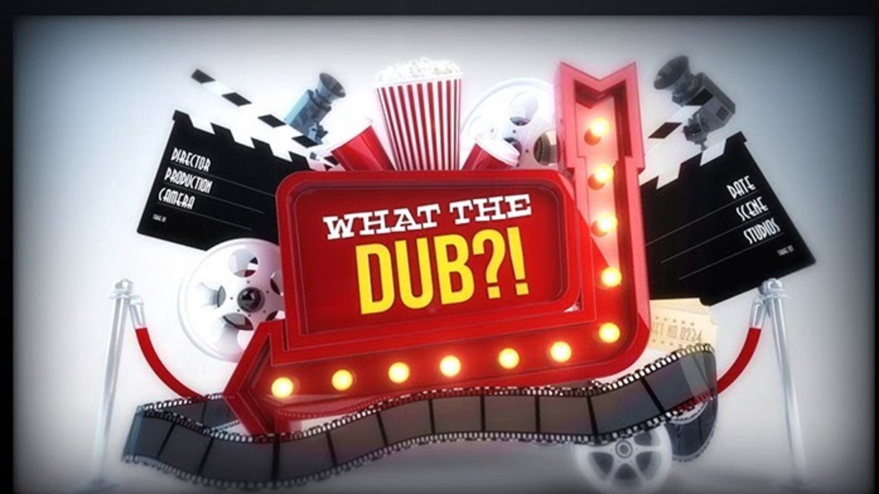 What the Dub?!