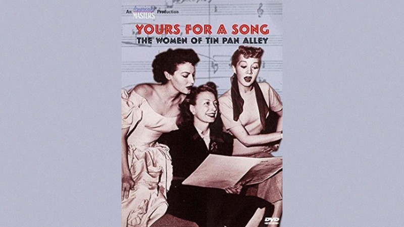 Yours for a Song: The Women of Tin Pan Alley
