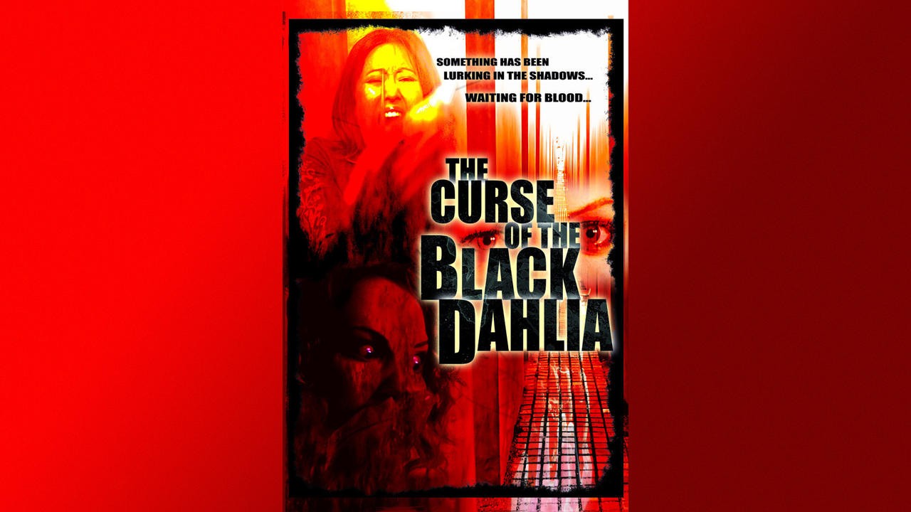 The Curse of the Black Dahlia