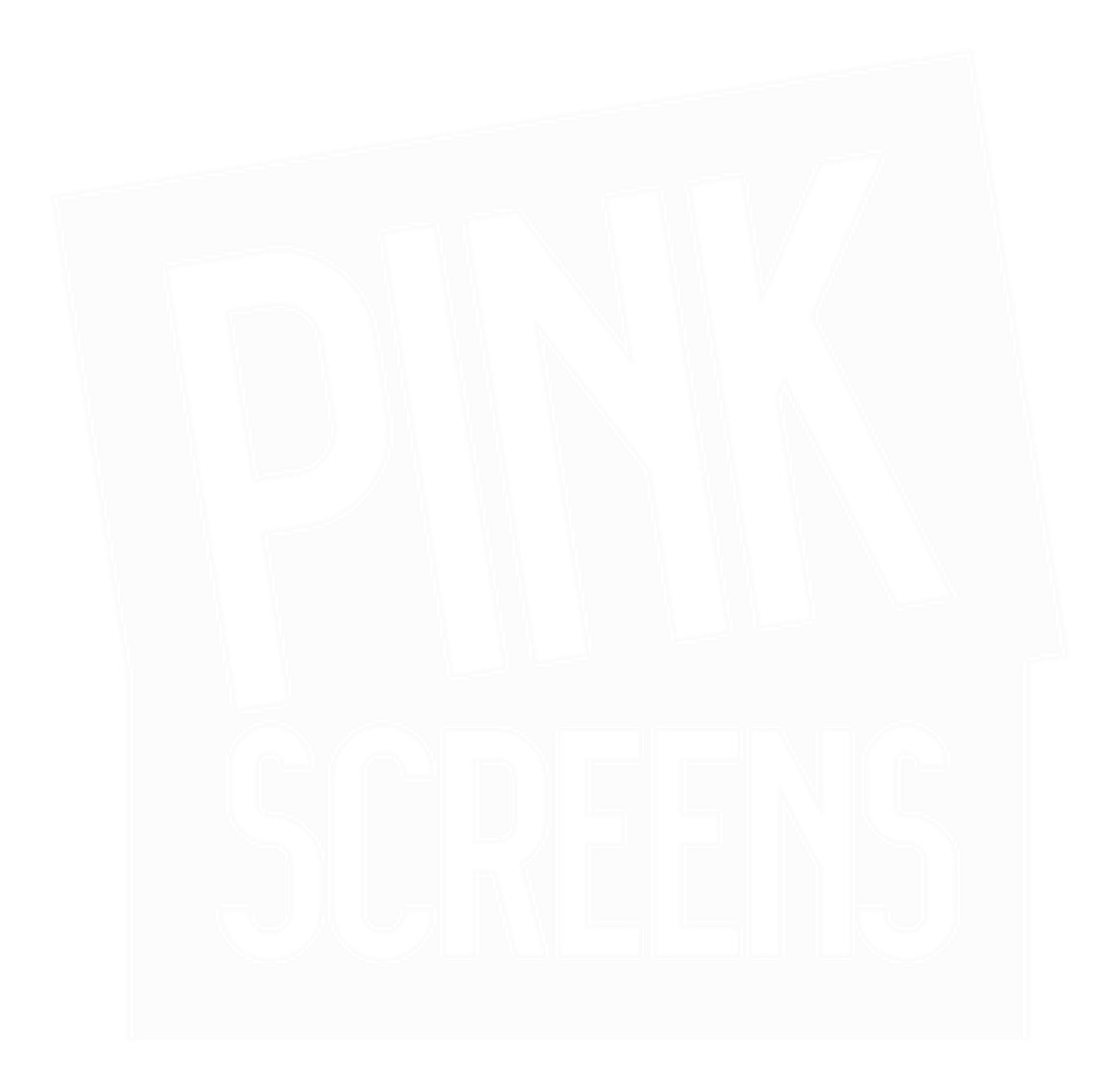 Pink Screens