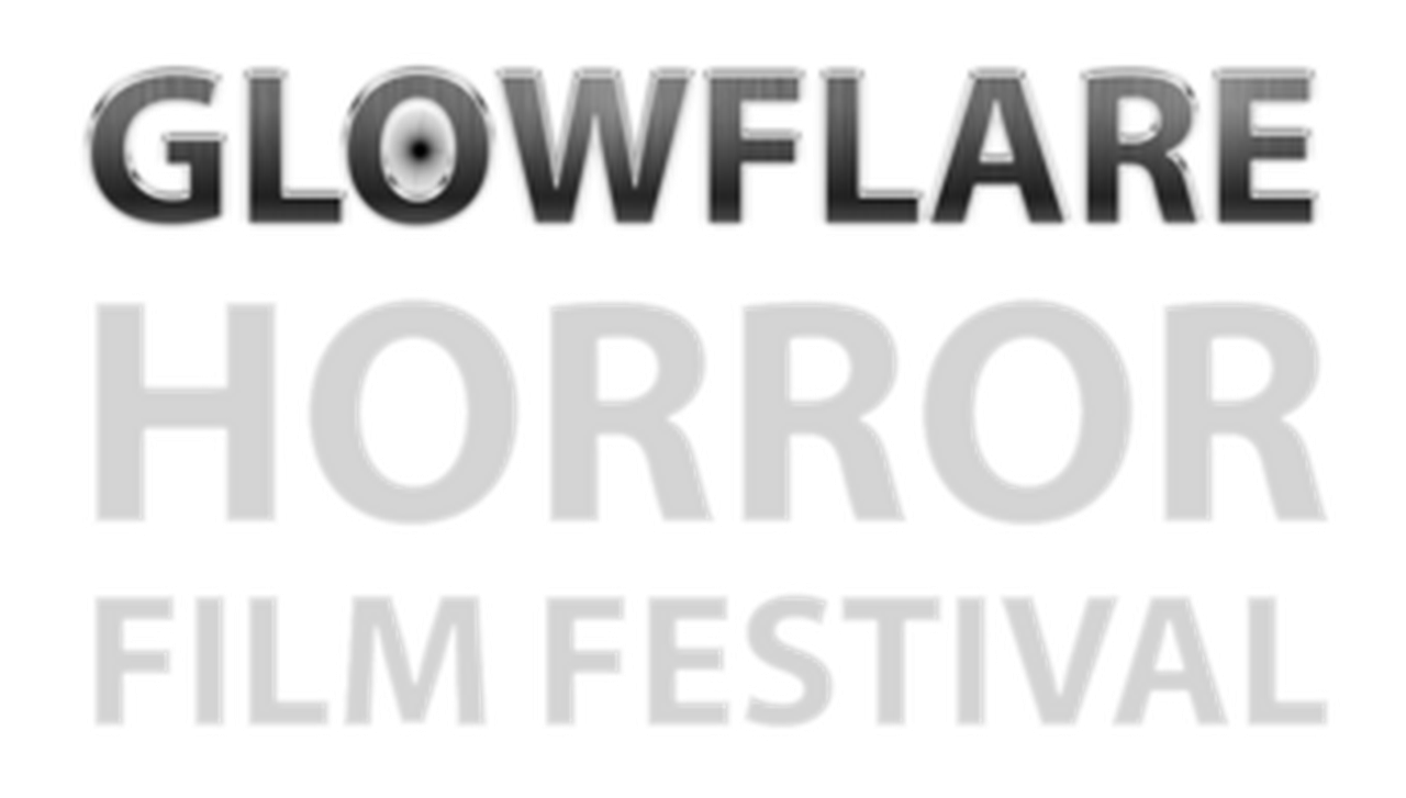Glowflare Horror Film Festival
