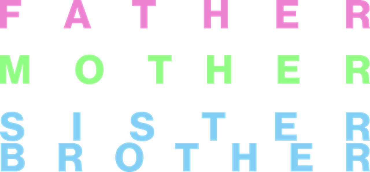 Father Mother Sister Brother