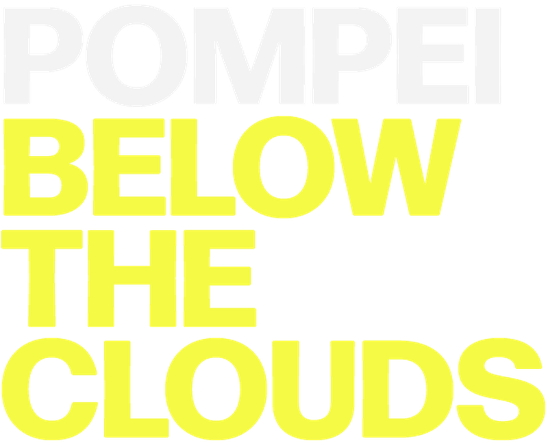 Pompei: Below the Clouds