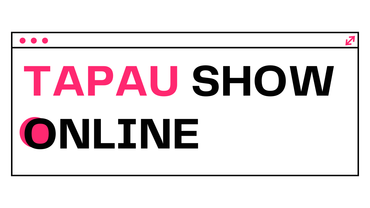 TAPAU Show Online